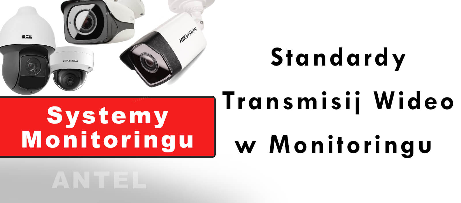Standardy Transmisji Wideo w Monitoringu